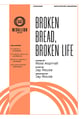 Broken Bread, Broken Life SATB choral sheet music cover